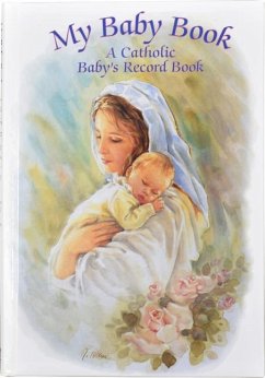 My Baby Book: A Catholic Baby's Record Book - Blanc, Rafaello