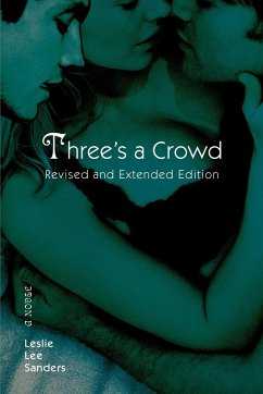 Three's a Crowd - Sanders, Leslie Lee