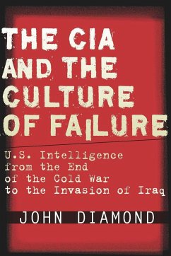 The CIA and the Culture of Failure - Diamond, John