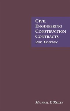 Civil Engineering Construction Contracts 2nd Edition - O'Reilly, M.