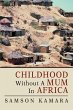 Childhood Without a Mum in Africa - Bild 1