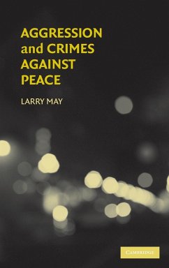 Aggression and Crimes Against Peace - May, Larry