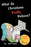 What Do Christians Really Believe