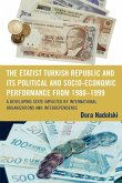 The Etatist Turkish Republic and Its Political a Socio-Economic Performance from 1980D1999