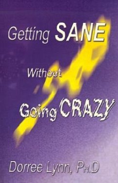Getting Sane Without Going Crazy - Lynn, Dorree