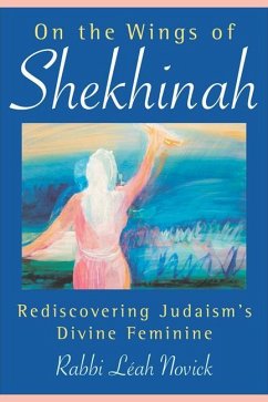 On the Wings of Shekhinah - Novick, Rabbi Leah