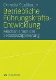 Betriebliche Führungskräfte-Entwicklung