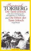 Die Tante Jolesch oder Der Untergang des Abendlandes in Anekdoten/Die Erben der Tante Jolesch - Doppelband - bk829