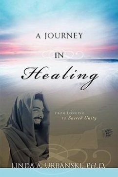 A Journey In Healing - Urbanski, Linda A.