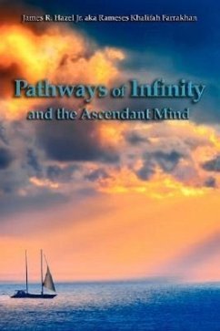 Pathways of Infinity and the Ascendant Mind - Hazel, James R.