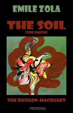 The Soil (The Earth. The Rougon-Macquart)