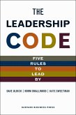 The Leadership Code: Five Rules to Lead by