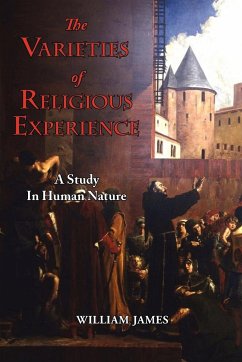 The Varieties of Religious Experience - A Study in Human Nature - James, William