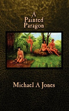 A Painted Paragon - Jones, Michael A.