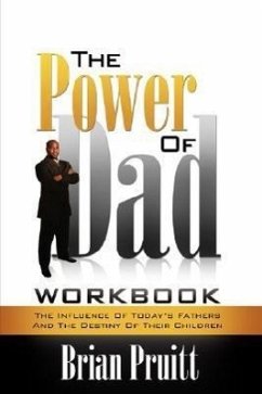 The Power of Dad Workbook - Pruitt, Brian