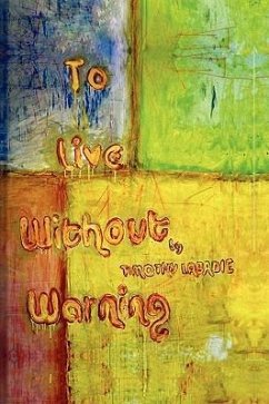To Live Without Warning