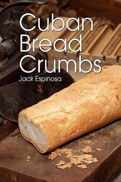 Cuban Bread Crumbs - Espinosa, Jack