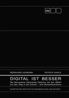 Digital ist besser - Assmann, Bernhard;Sahle, Patrick