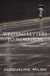 Writing Letters to Morrison - Bild 1