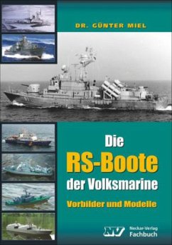 Die RS-Boote der Volksmarine - Miel, Günter