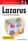 Lazarus: Arbeiten mit IDE und Klassenbibliotheken Lazarus: Arbeiten mit IDE und Klassenbibliotheken