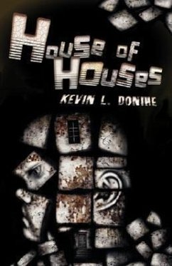 House of Houses - Donihe, Kevin L