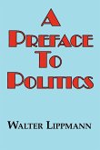 A Preface to Politics