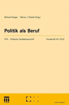 Politik als Beruf - Edinger, Michael / Patzelt, Werner J. (Hrsg.)