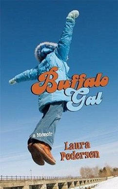 Buffalo Gal: A Memoir - Pedersen, Laura