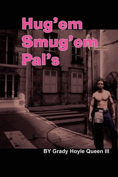 Hug'em Smug'em Pal's - Queen, Grady Hoyle III Hug'em Smug'em Pal's - Queen, Grady Hoyle III