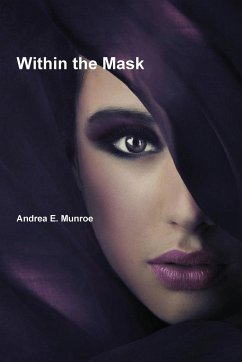 Within the Mask - Munroe, Andrea E.
