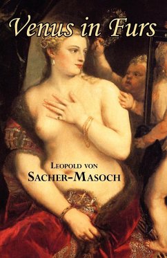Venus in Furs - Sacher-Masoch, Leopold von