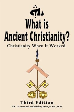 What Is Ancient Christianity? - Price, Bernard