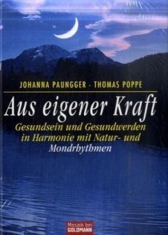 Aus eigener Kraft - Paungger, Johanna; Poppe, Thomas