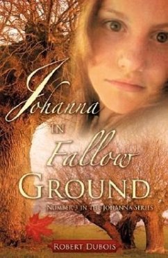 JOHANNA in Fallow Ground - DuBois, Robert