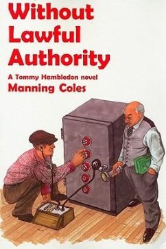 Without Lawful Authority: A Tommy Hambledon Novel - Coles, Manning