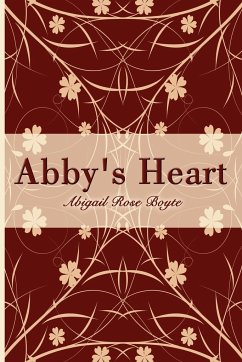Abby's Heart - Boyte, Abigail Rose