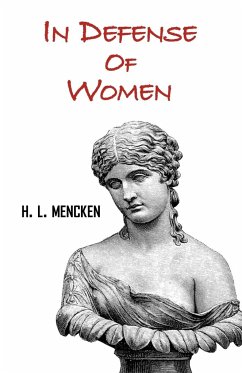 In Defense of Women - Mencken, H. L.