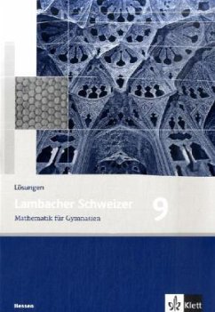 9. Schuljahr, Lösungen / Lambacher-Schweizer, Ausgabe Hessen ab 2005