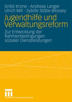 Jugendhilfe und Verwaltungsreform - Krone, Sirikit;Langer, Andreas;Mill, Ulrich