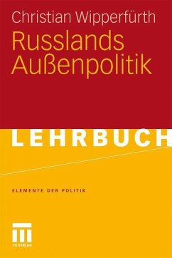 Russlands Außenpolitik - Wipperfürth, Christian