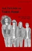 Aus FanLiebe zu Tokio Hotel - Welsch, Alina; Letschert, Anna