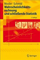 Wahrscheinlichkeitsrechnung und schließende Statistik - Mosler, Karl / Schmid, Friedrich