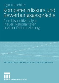 Kompetenzdiskurs und Bewerbungsgespräche - Truschkat, Inga