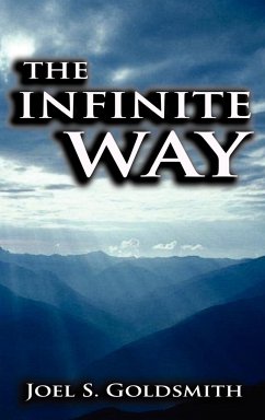 The Infinite Way - Goldsmith, Joel S.