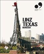 Linz Texas - Fitz, Angelika / Heller, Martin (eds.)