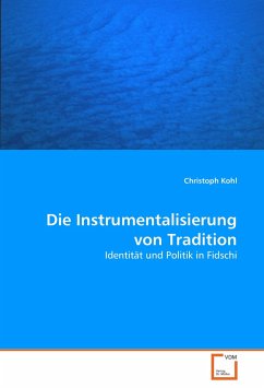 Die Instrumentalisierung von Tradition - Kohl, Christoph