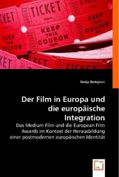 Der Film in Europa und die europäische Integration - Radojevic, Nadja