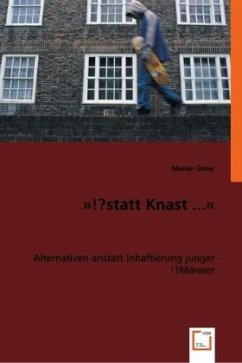 »... statt Knast?!« - Ücker, Marian