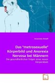 Das &quote;metrosexuelle&quote; Körperbild und Anorexia Nervosa bei Männern